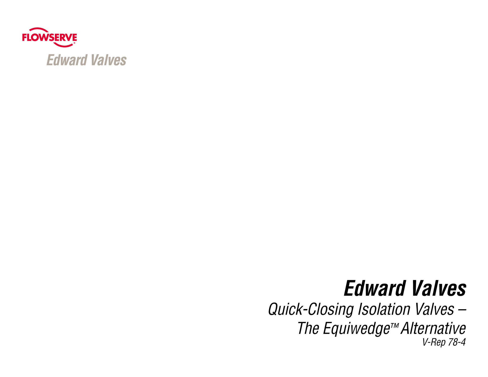 Edward阀门:速闭隔离阀:Equiwedge的替代产品 - 技术文档